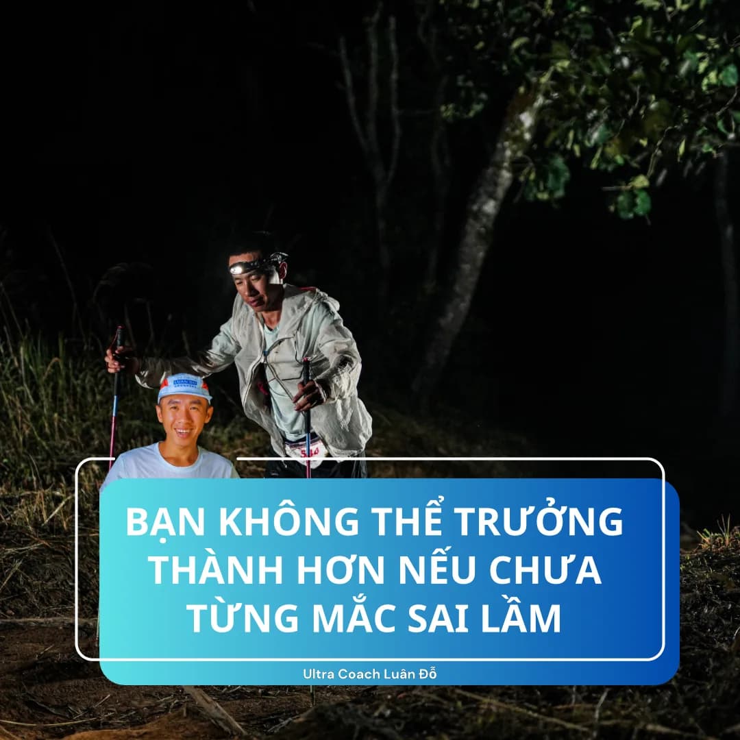 Bạn không thể trưởng thành nếu chưa từng mắc sai lầm